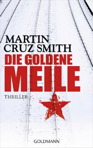 [Arkady Renko 10] • Die goldene Meile